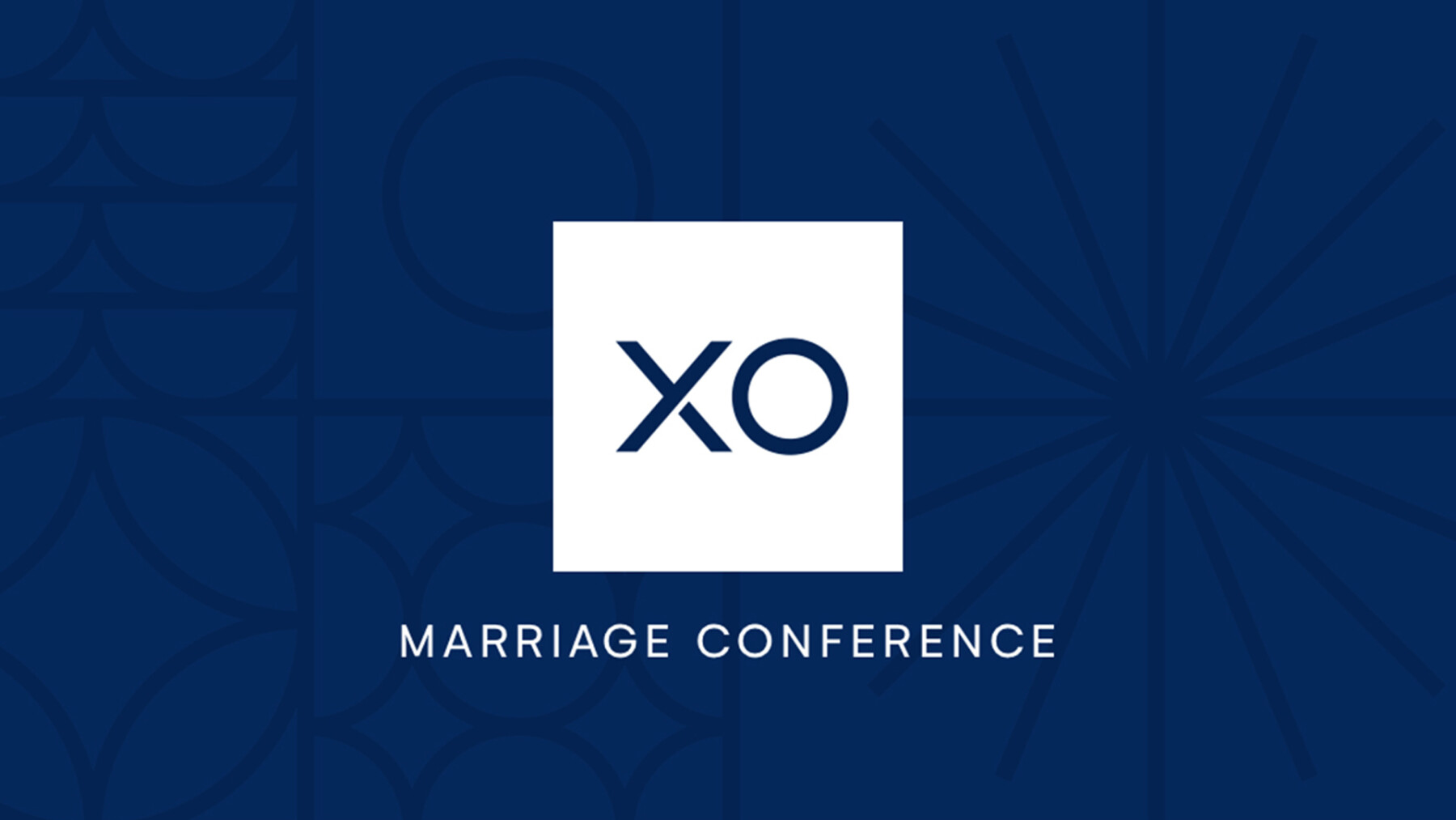 XO Marriage Conference by Faith